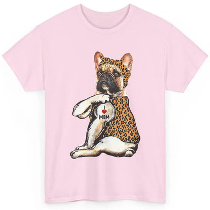 Frenchie Mom Life French Bulldog Leopard Tattoo Mothers Day Classic Unisex T-Shirt