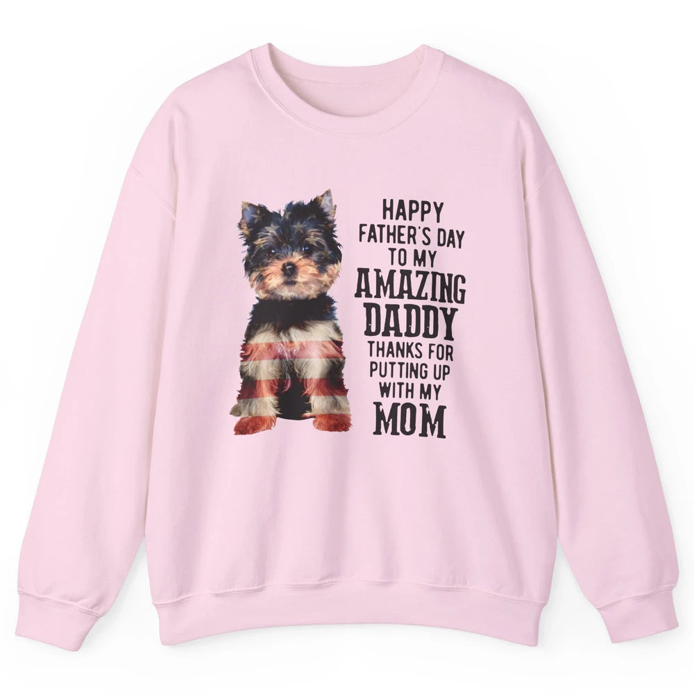 Yorkshire Terrier Fathers Day To My Amazing Dad Yorkie Lover Unisex Crewneck Sweatshirt