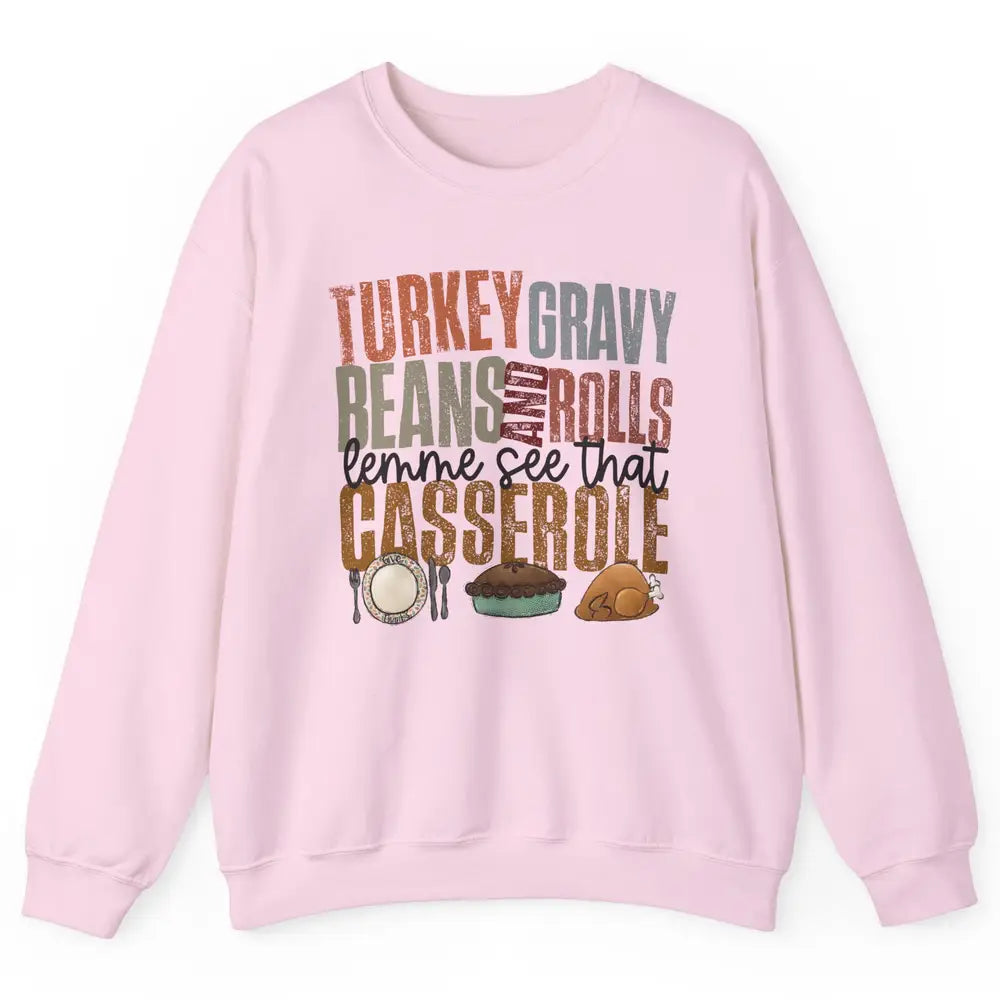 Turkey Gravy Beans And Rolls Thanksgiving Dinner Turkey Day Unisex Crewneck Sweatshirt