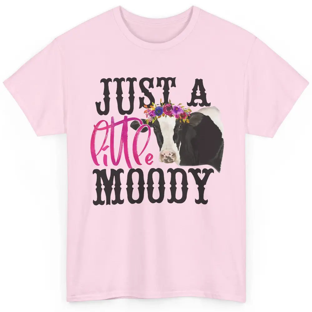 Floral Diary Cow Just Little Moody Heifer Cow Lovers Farmers Classic Unisex T-Shirt