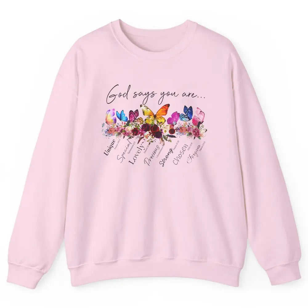 Butterflies Christian God Says You Are Bible Verse Religious Unisex Crewneck Sweatshirt