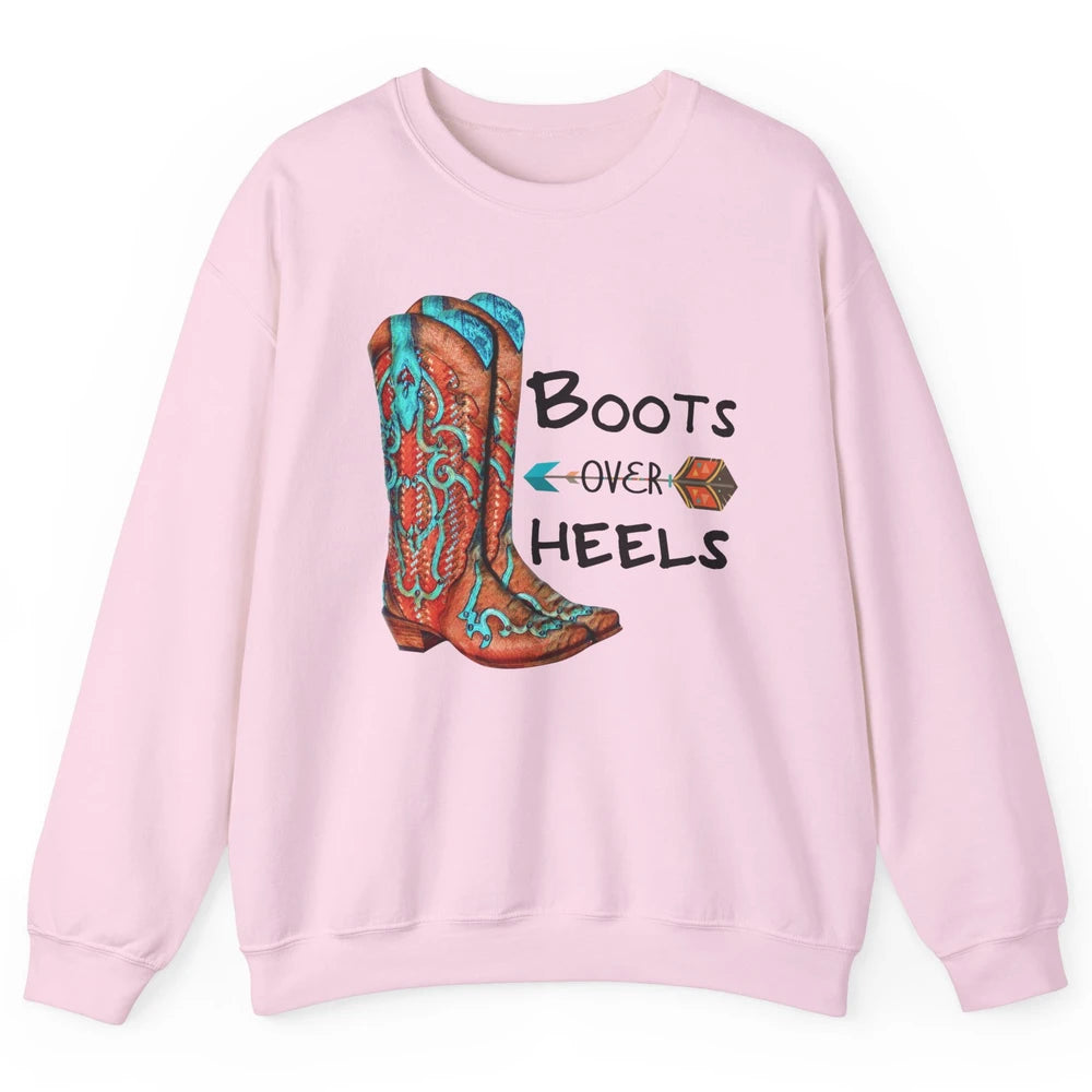 Western Cowgirl Boots Over Heels Cowboy Boots Country Girl Unisex Crewneck Sweatshirt