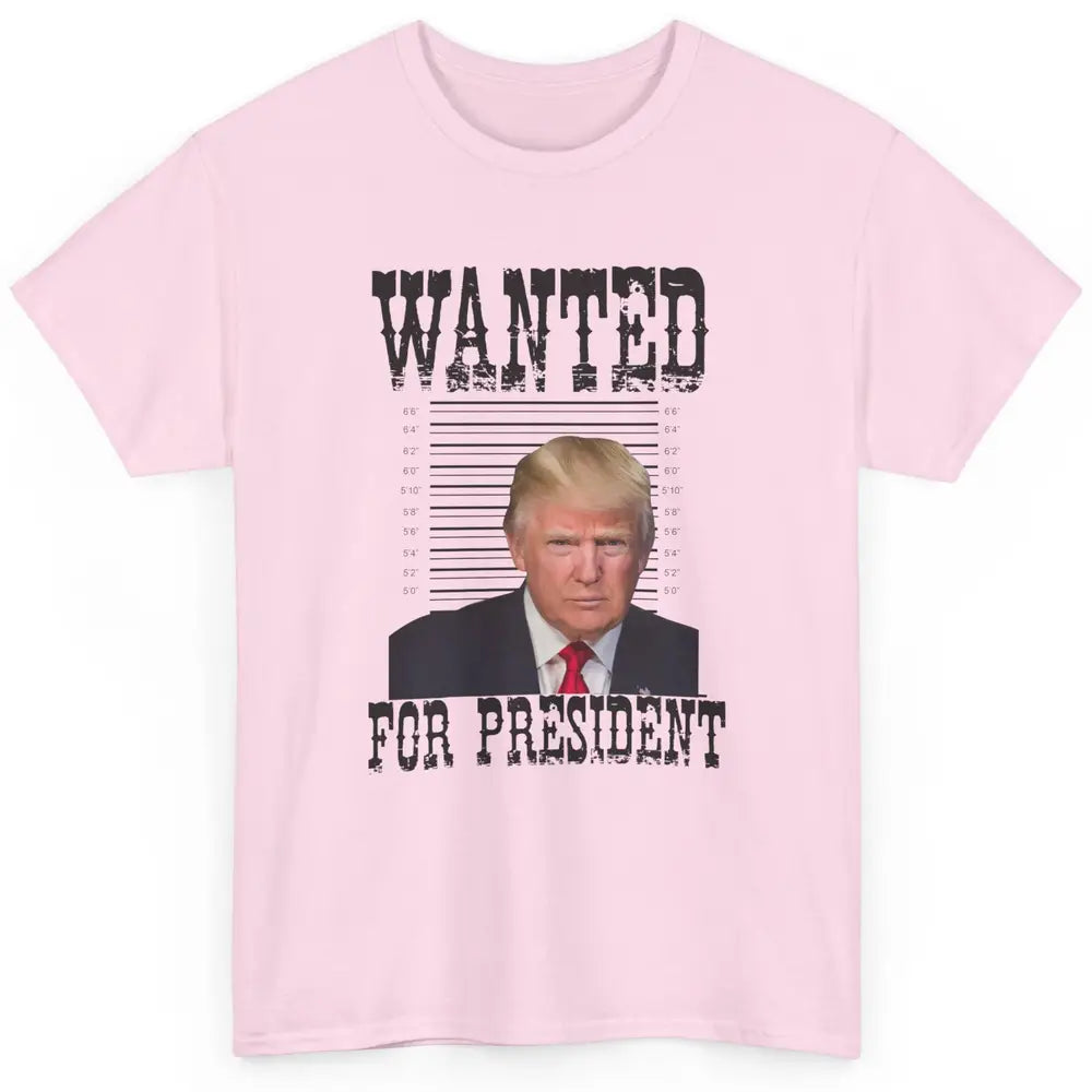 Wanted For President Support Trump 2024 Back Anti Biden Classic Unisex T-Shirt