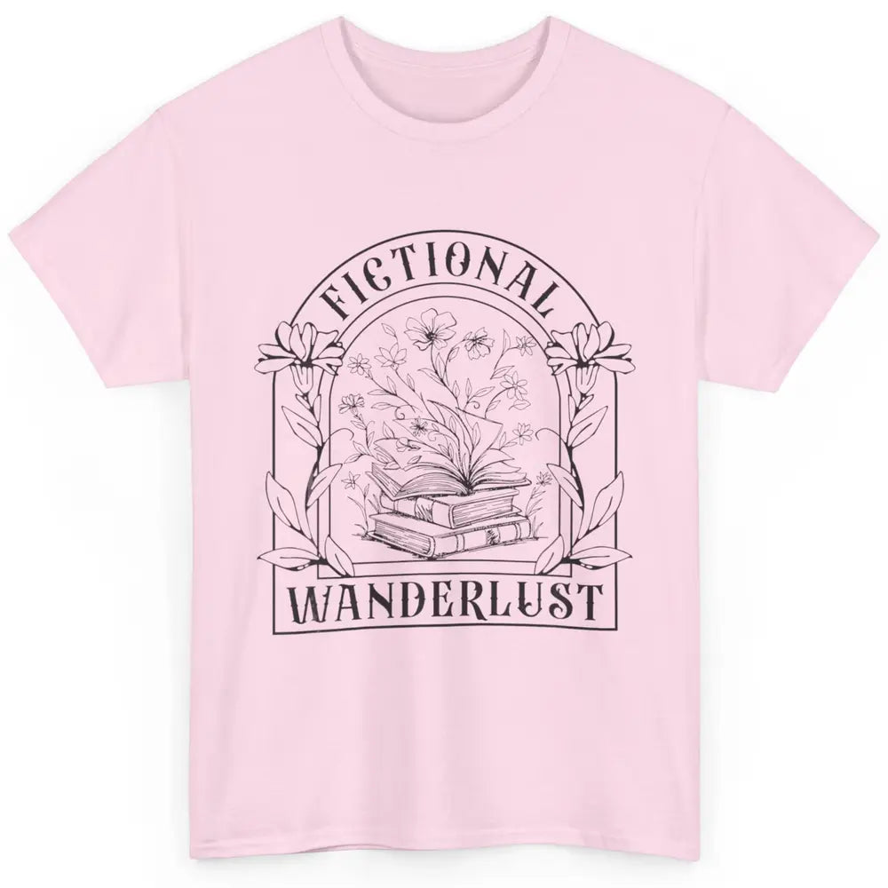 Fictional Wanderlust Book Floral Bookish Bookworm Wildflower Classic Unisex T-Shirt