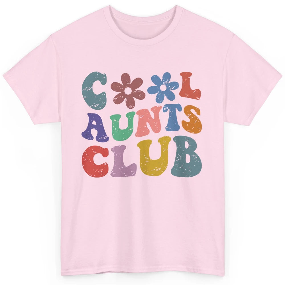 Floral Cool Aunts Club Groovy Aunt Sister Auntie Gift Classic Unisex T-Shirt