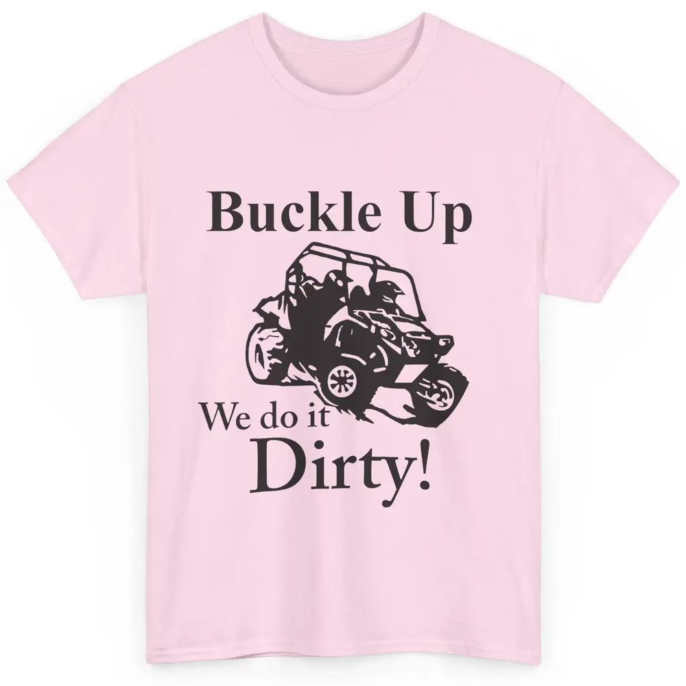 Retro UTV SXS Rider Buckle Up ATV Offroad Riding SXS Life Classic Unisex T-Shirt