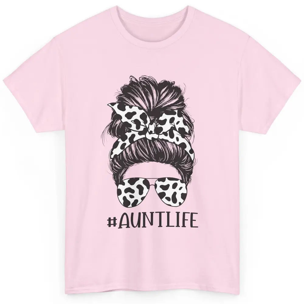 Aunt Life Messy Bun Glasses Cowhide Western Auntie Life Classic Unisex T-Shirt