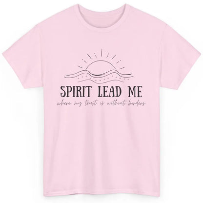 Christian Faith Spirit Leads Me Inspirational Religious Classic Unisex T-Shirt