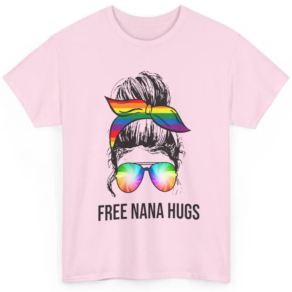 Free Nana Hugs LGBT Gay Pride Month Rainbow Messy Bun Classic Unisex T-Shirt