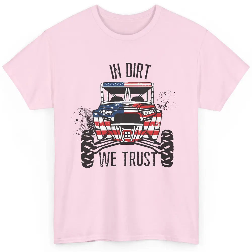 US Flag In Dust We Trust UTV Offroad SXS Patriotic ZRZ Life Classic Unisex T-Shirt