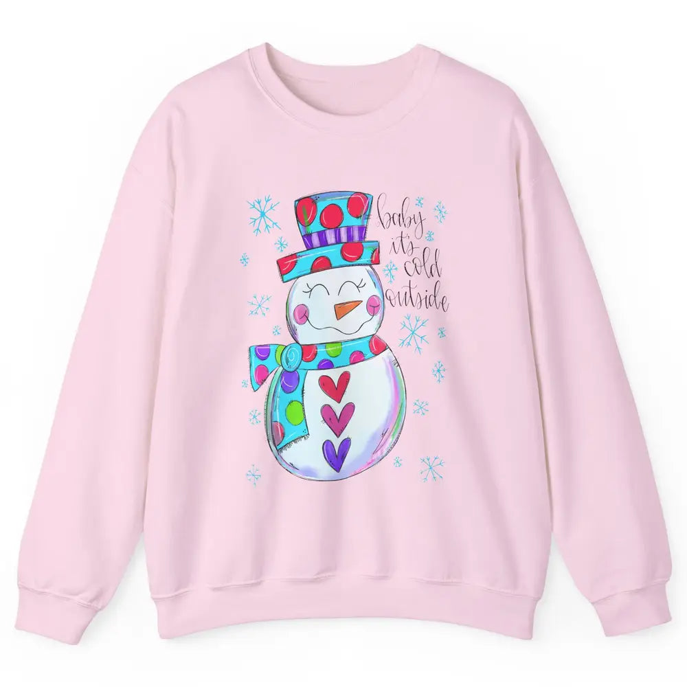 Winter Snowman Baby It's Cold Outside Christmas Hand Drawn Unisex Crewneck Sweatshirt