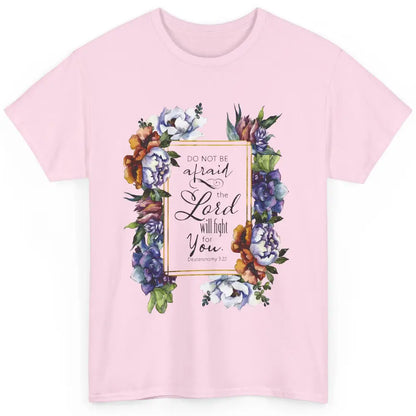 Floral Christian Faith Lord Will Fight For You Bible Verse Classic Unisex T-Shirt