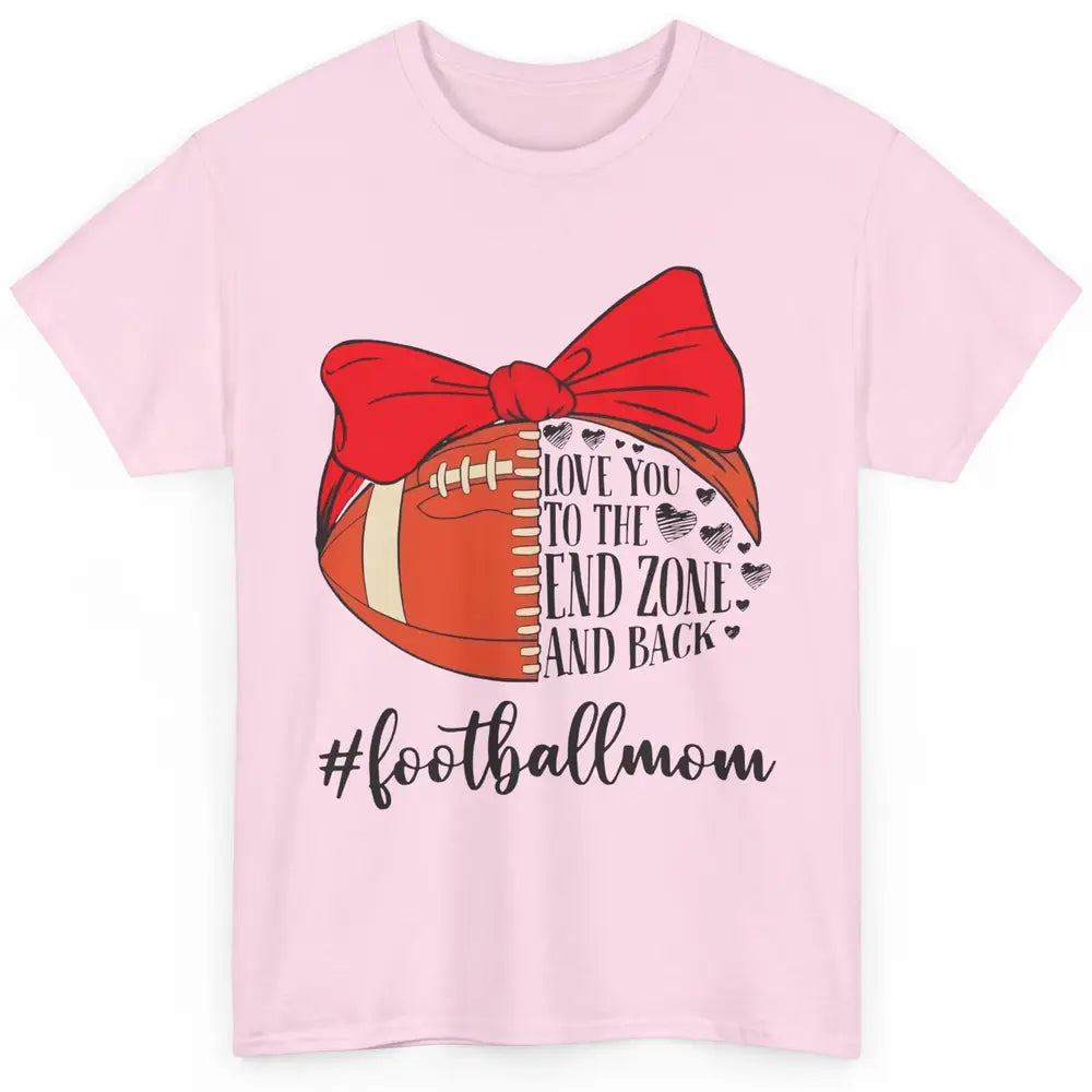 Football Mom With Bandana Love You To End Zone And Back Classic Unisex T-Shirt