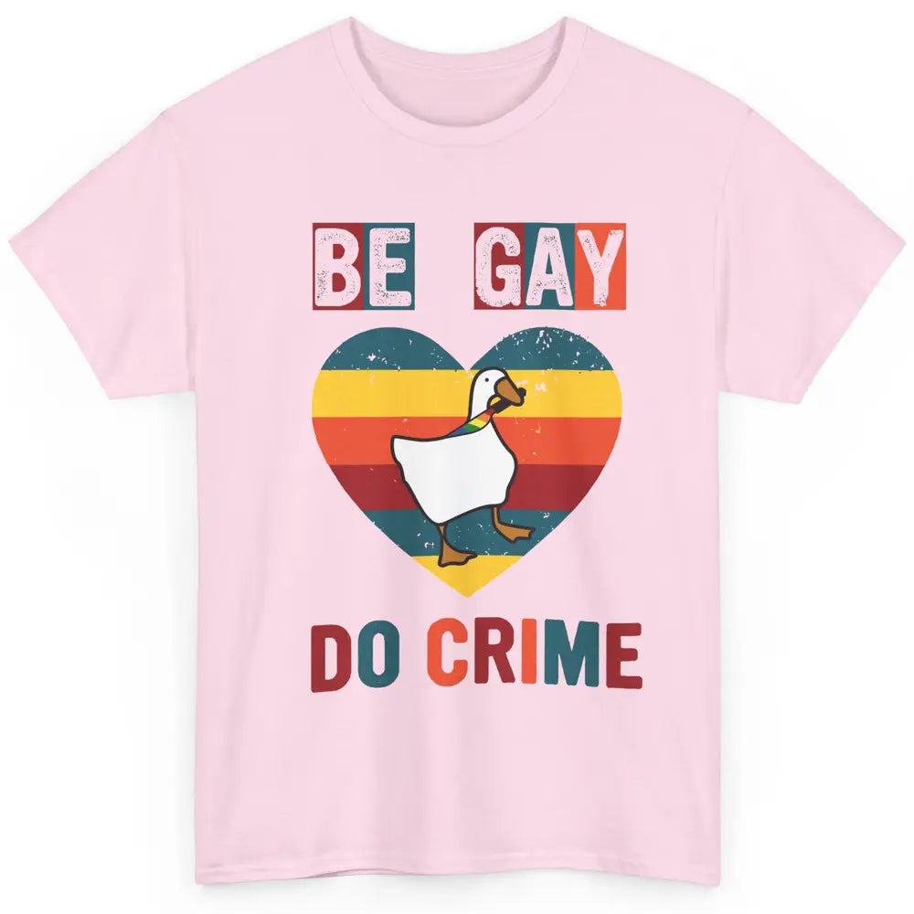 Vintage Duck Rainbow Be Gay Do Crime LGBTQ Community Rights Classic Unisex T-Shirt