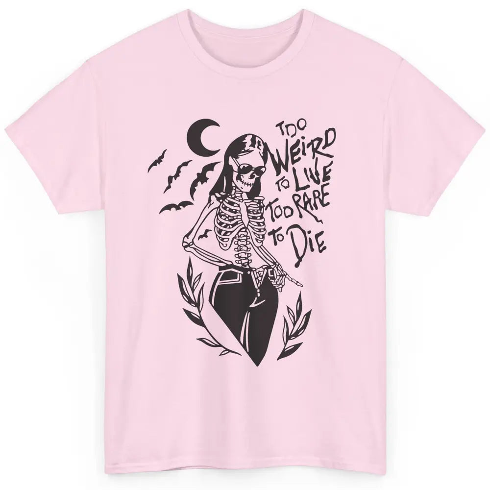 Too Rare To Die Funny Skeleton Woman Skull Aesthetic Costume Classic Unisex T-Shirt