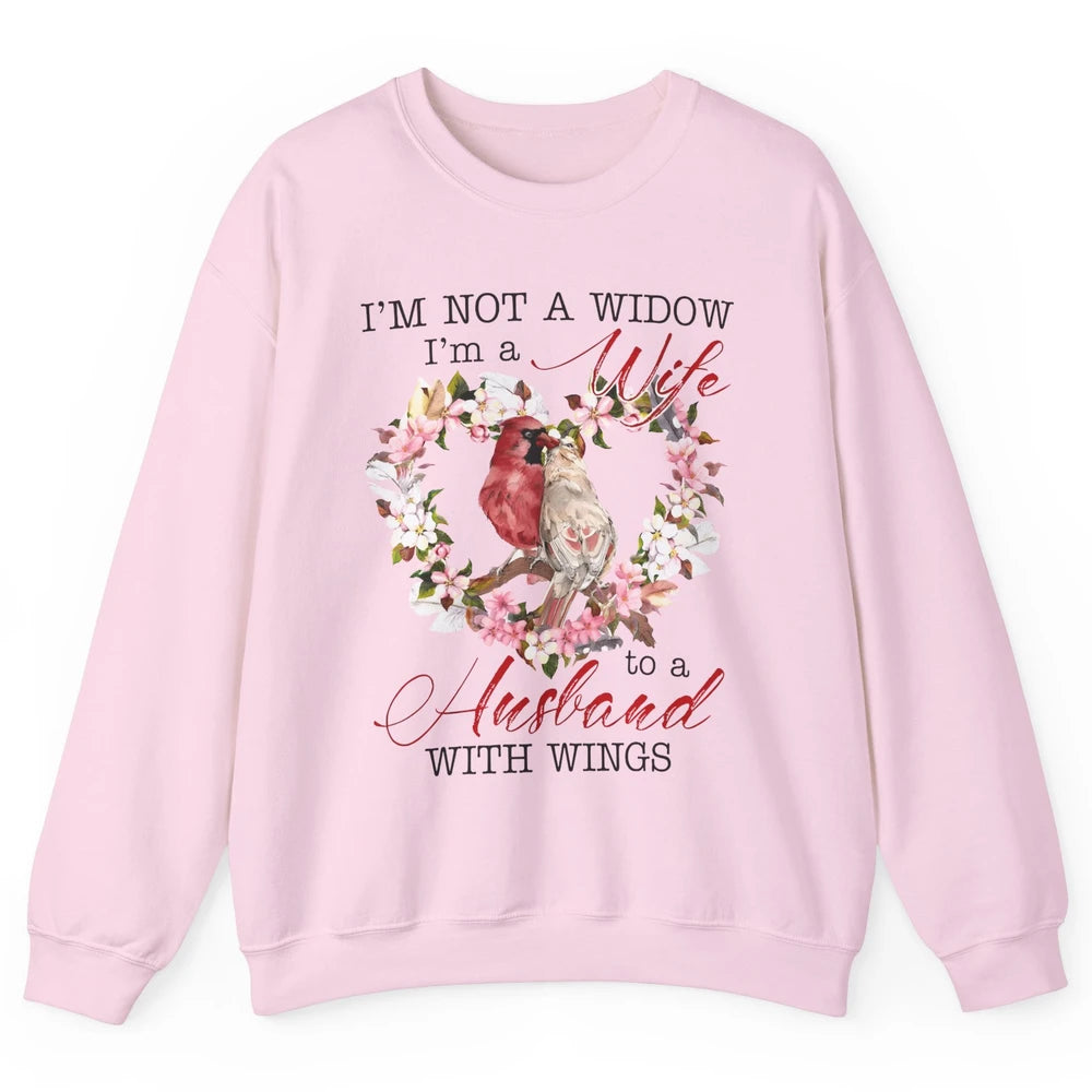 Cardinal Husband In Heaven I'm Not Widow Angel Loving Memory Unisex Crewneck Sweatshirt