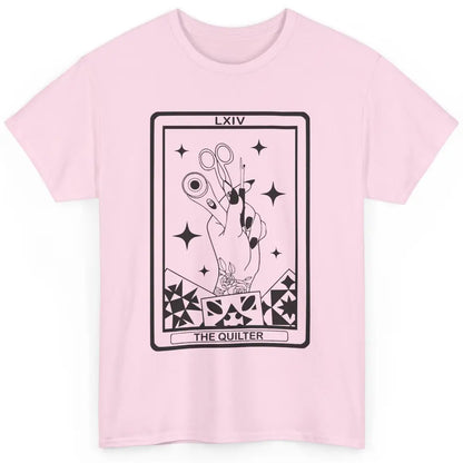 The Quilter Tarot Card Quilting Tool Sewing Yarning Crafting Classic Unisex T-Shirt