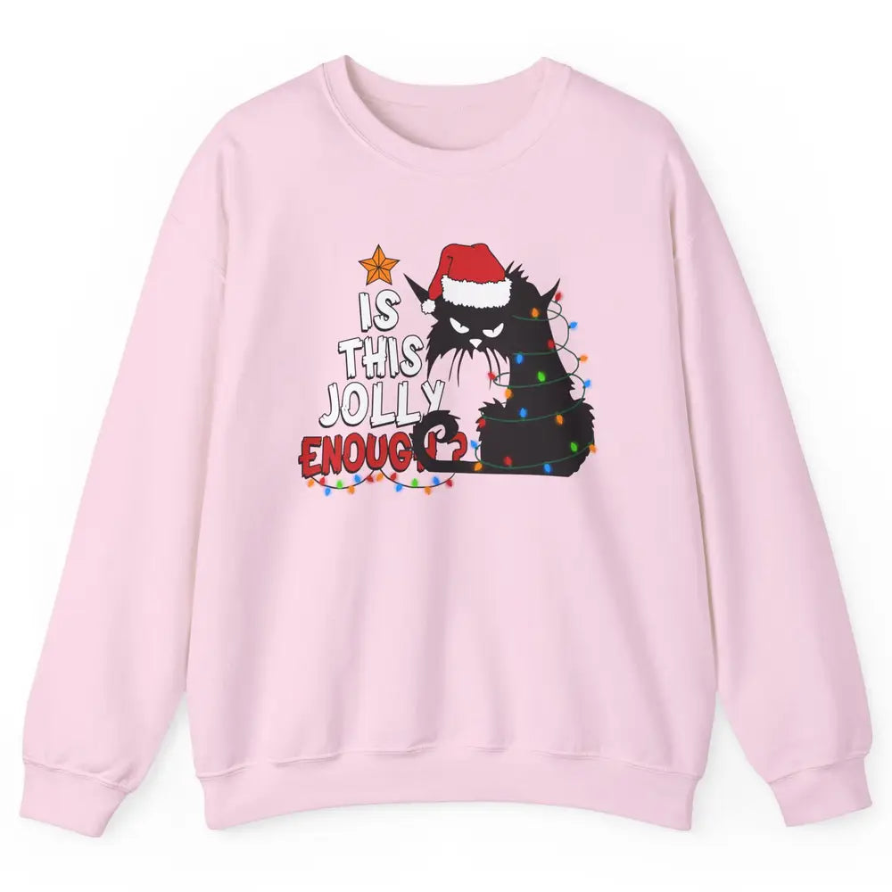 Funny Black Cat Christmas Light Santa This Jolly Enough Gift Unisex Crewneck Sweatshirt