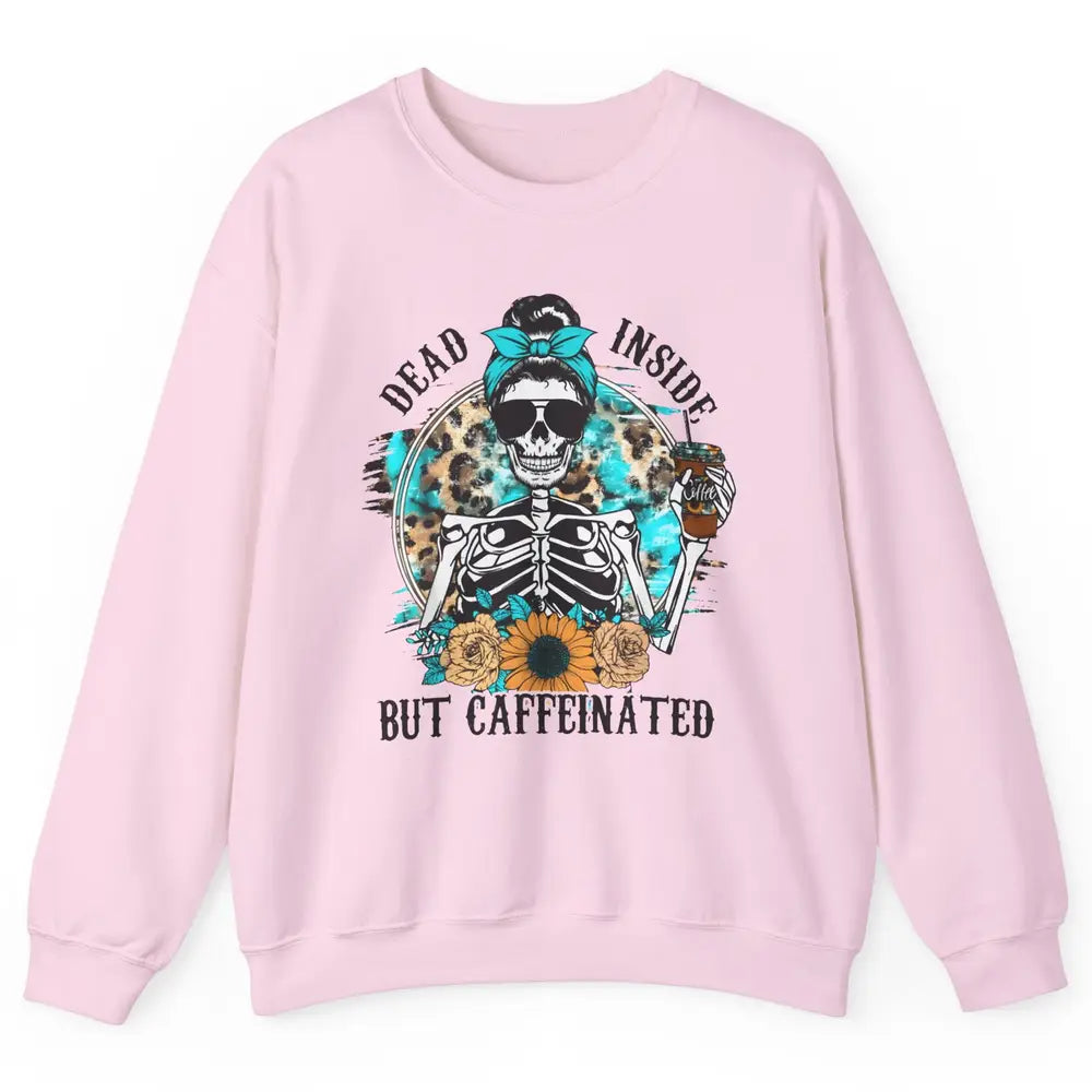 Funny Messy Bun Skull Dead Inside But Caffeinated Halloween Unisex Crewneck Sweatshirt