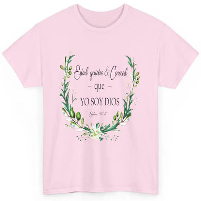 Floral Spanish Bible Verse Estad Quietos Conoced Yo Soy Dios Classic Unisex T-Shirt