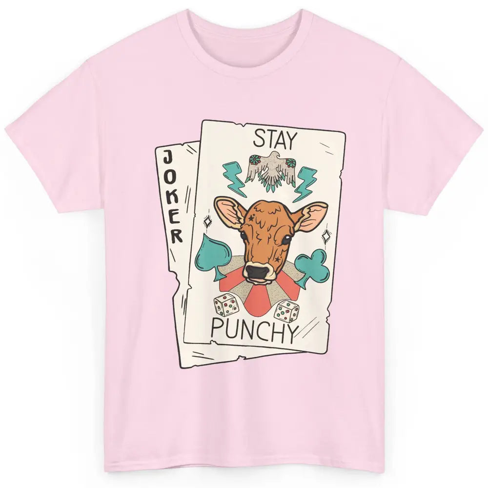 Calf Cow Stay Punchy Playing Cards Western Country Cattles Classic Unisex T-Shirt