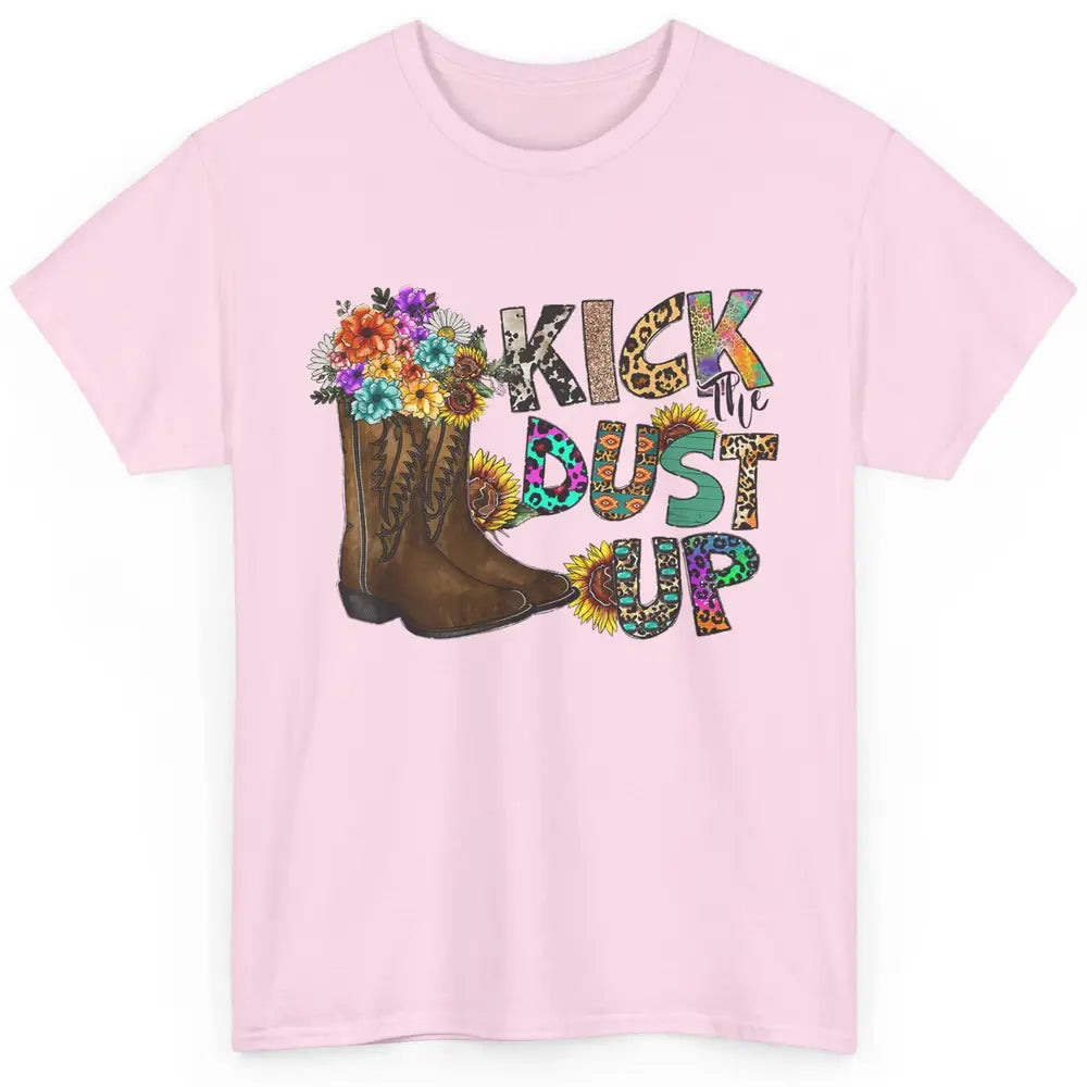 Floral Cowgirl Boots Kick Dust Up Sunflowers Leopard Cowboy Classic Unisex T-Shirt