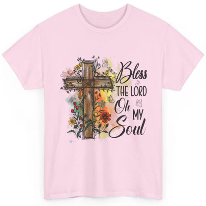 Christian Bless The Lord Oh My Soul Bible Verse Jesus Christ Flower Cross Church Classic Unisex T-Shirt