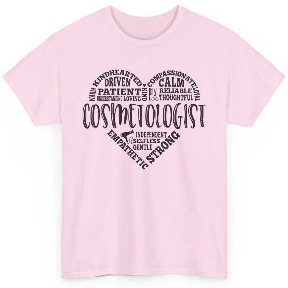 Cosmetologist Typography Cosmetology Beautician Appreciation Classic Unisex T-Shirt