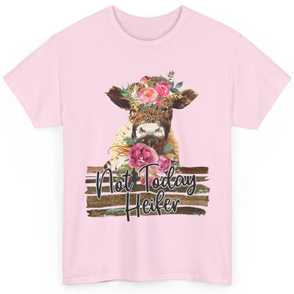 Floral Baby Cow Not Today Heifer Cow Lovers Farmer Gift Classic Unisex T-Shirt