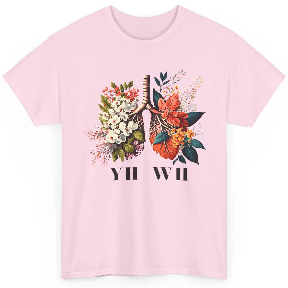 Floral Lungs Christian YHWH His Name Is Sound Of Our Breath Classic Unisex T-Shirt