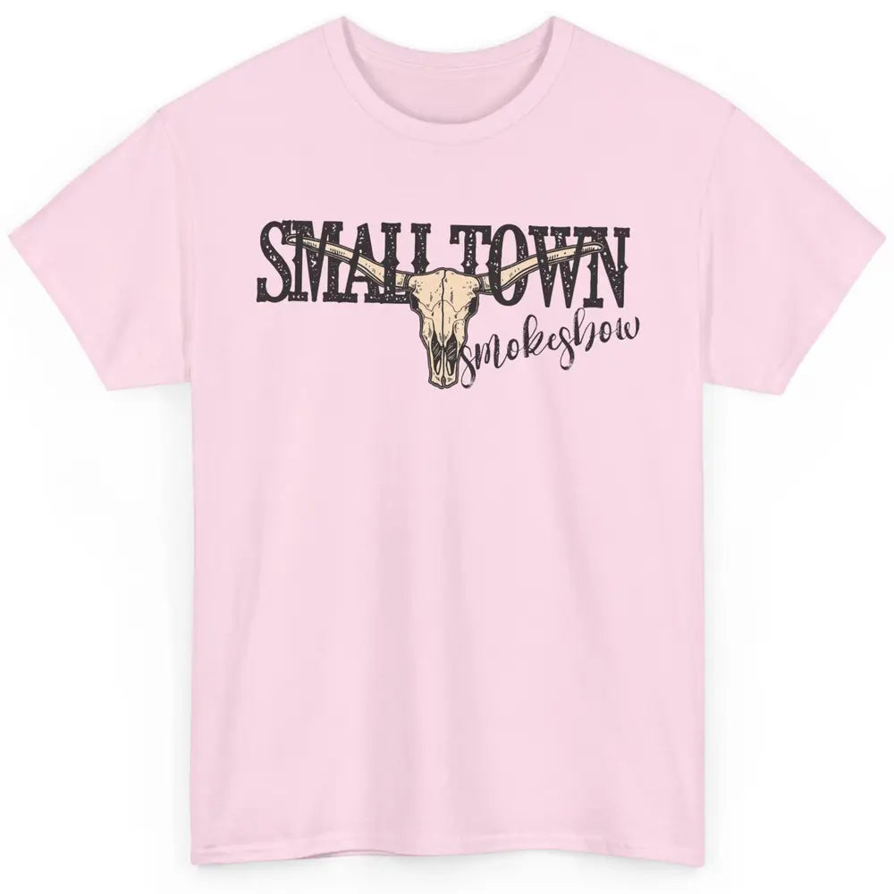 Boho Bull Skull Small Town Smokeshow Western Country Cowgirl Classic Unisex T-Shirt