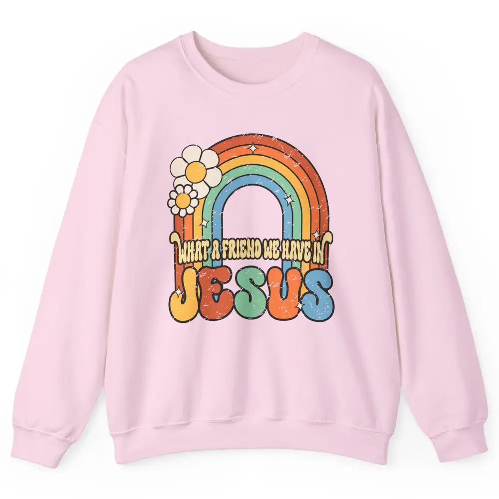 Boho Rainbow Christian What A Friend We Have In Jesus God Unisex Crewneck Sweatshirt