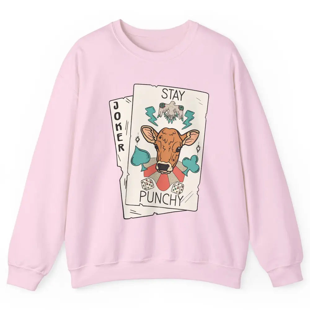 Calf Cow Stay Punchy Playing Cards Western Country Cattles Unisex Crewneck Sweatshirt