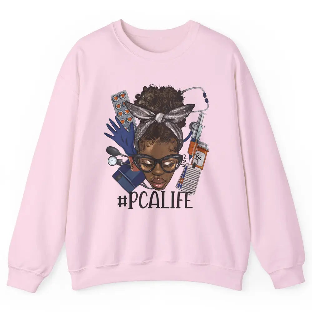 Afro Messy Bun Glasses PCA Life Patient Care Assistant Nurse Unisex Crewneck Sweatshirt