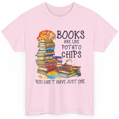 Bookworm Books Are Like Potato Chips You Can’t Have Just One Classic Unisex T-Shirt