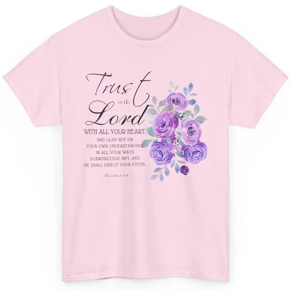 Floral Christian Trust In The Lord With All Heart Religious Classic Unisex T-Shirt