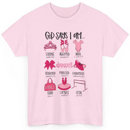 Ballet Dancer Christian God Says I Am Bible Verse Religious Classic Unisex T-Shirt