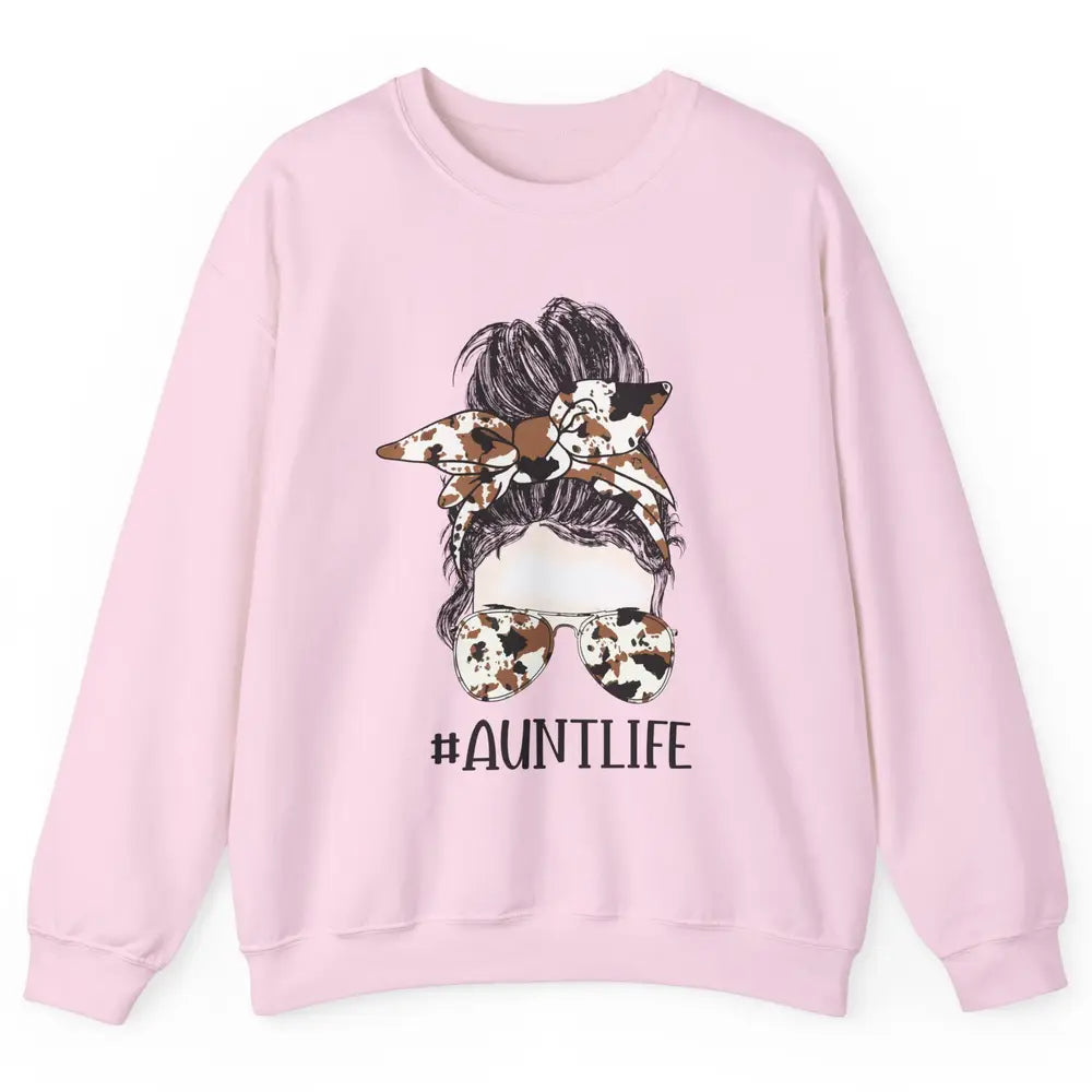 Aunt Life Messy Bun Glasses Cowhide Western Auntie Life Unisex Crewneck Sweatshirt