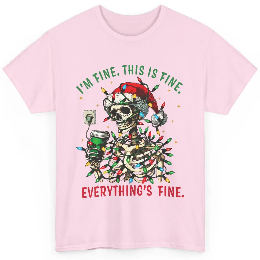 Funny Skull Everything Is Fine Christmas Lights Skeleton Xmas Sarcastic Classic Unisex T-Shirt