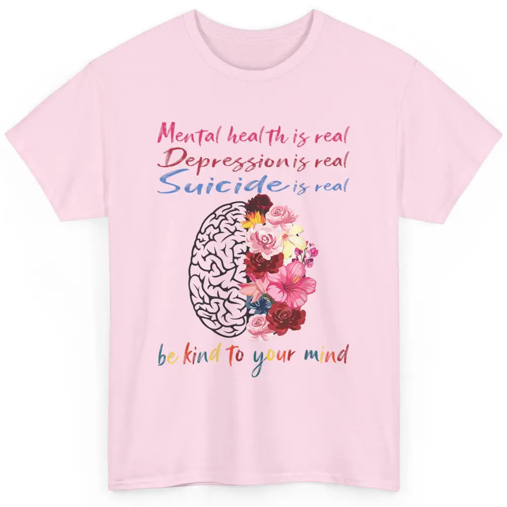 Be Kind To Your Mind Floral Brain Mental Health Awareness Classic Unisex T-Shirt