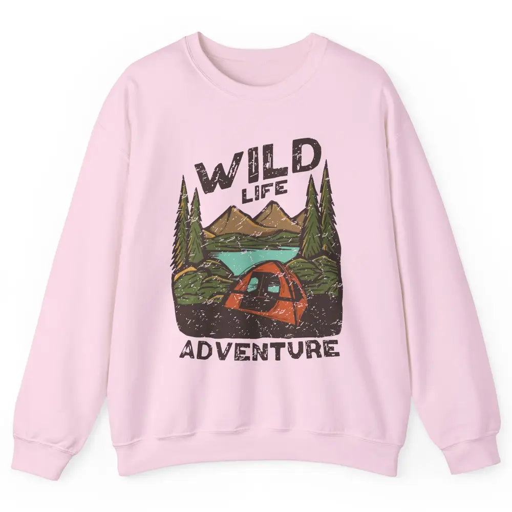 Wild Life Adventure Camping Mountain Wilderness Campfire Unisex Crewneck Sweatshirt