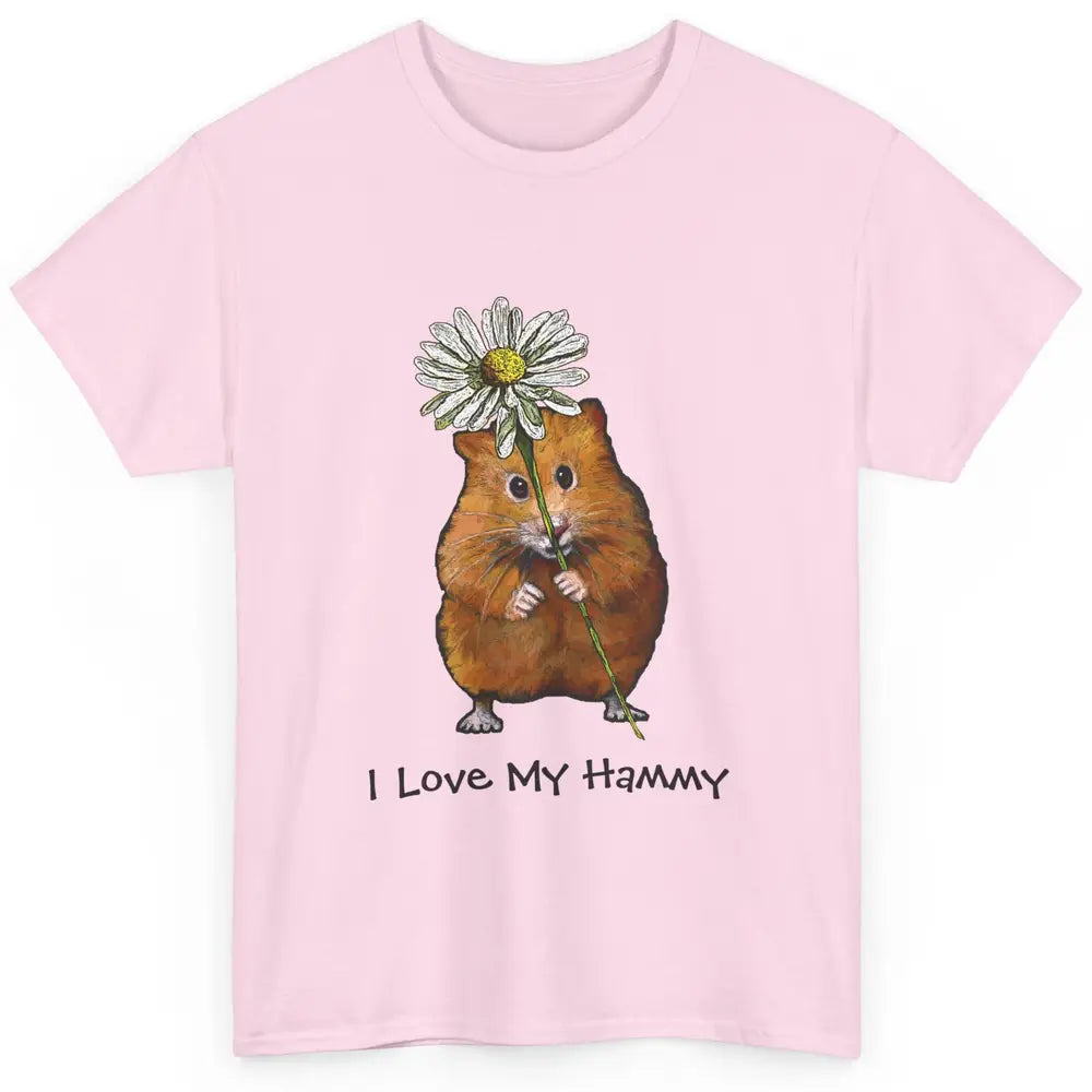 Cute Love Hammy Daisy Hamster Aesthetic Farm Animal Positive Classic Unisex T-Shirt