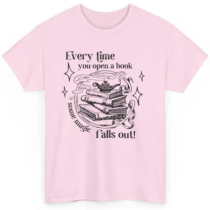 Every Time You Open Book Magic Falls Out Bookish Aesthetic Classic Unisex T-Shirt