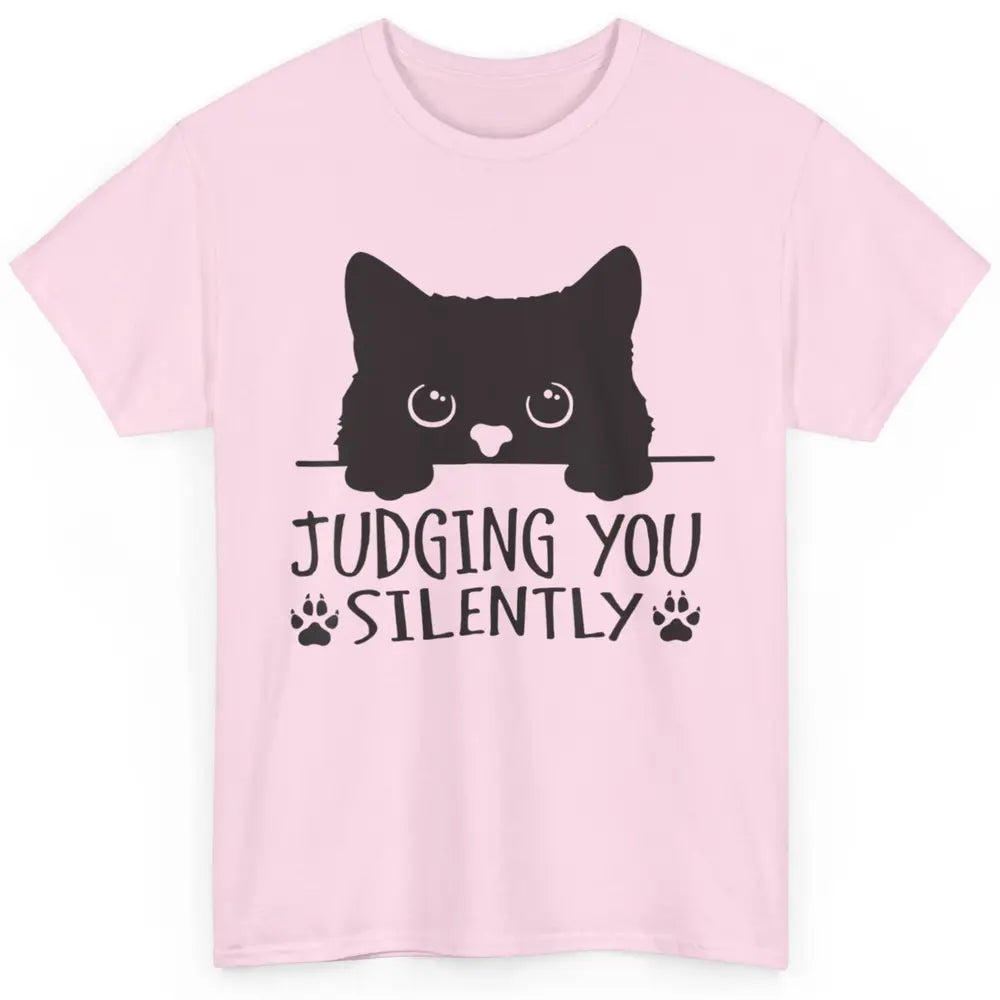 Funny Black Cat Judging You Silently Sarcastic Kitten Joke Classic Unisex T-Shirt