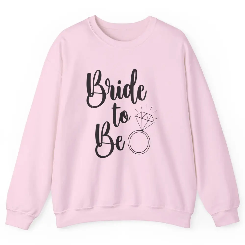 Bride To Be Future Mrs. Engagement Bachelorette Wedding Ring Unisex Crewneck Sweatshirt