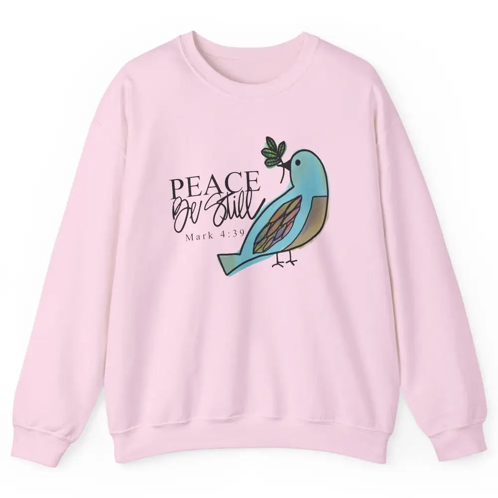 Bird Peace Be Still And Know Bible Verse Christian Religious Unisex Crewneck Sweatshirt