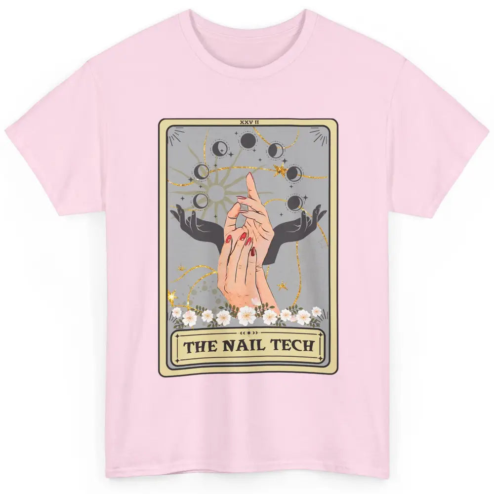 The Nail Tech Tarot Card Beautician Nail Boss Cosmetology Classic Unisex T-Shirt