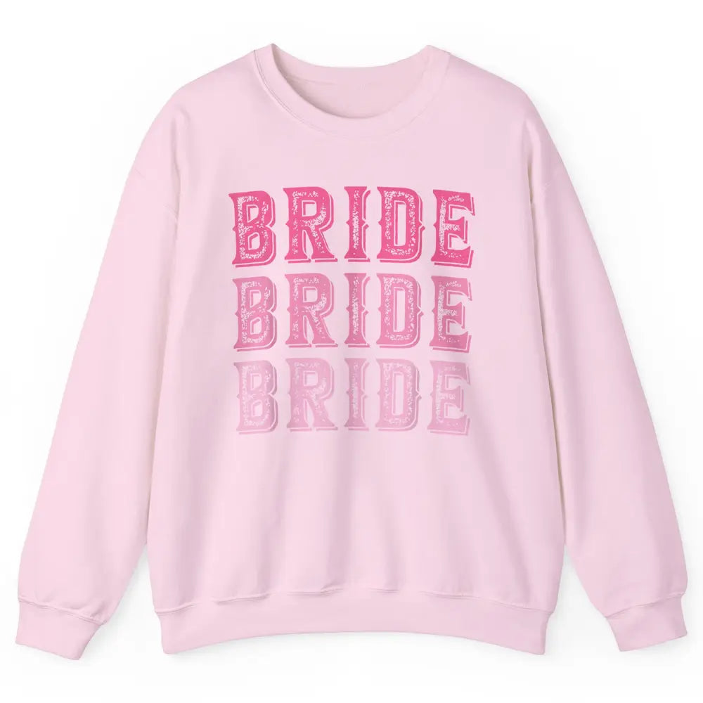 Vintage Cowgirl Bride Rodeo Bachelorette Bridal Engagement Unisex Crewneck Sweatshirt