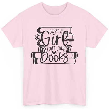 Funny Book Lovers Just A Girl That Loves Book Librarian Girl Classic Unisex T-Shirt