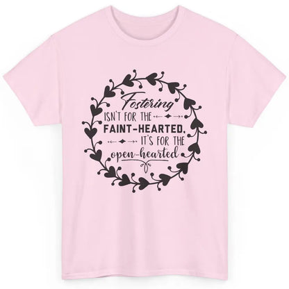 Floral Fostering Is For The Open Hearted Adoption Foster Mom Classic Unisex T-Shirt